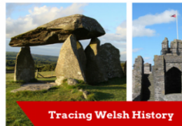 Welsh Historical Sites and burial chambers